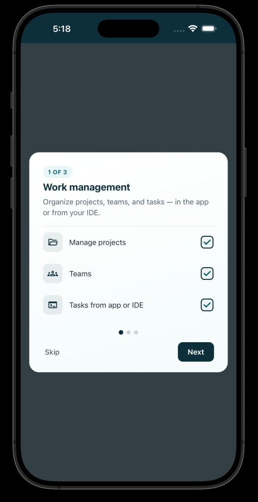 Yuzu Device Check onboarding: Work management — organise projects, teams, and tasks in the app or from the IDE.